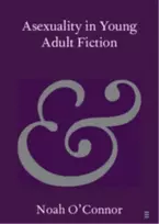 KNYGA Noah Oconnor Asexuality in Young Adult Fiction
