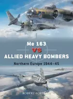 KNYGA Forsyth Robert Me 163 vs Allied Heavy Bombers