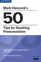 KNYGA Scott Thornbury Mark Hancock’s 50 Tips for Teaching Pronunciation Pocket Editions