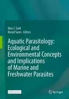 KNYGA Nico J Smit Aquatic Parasitology: Ecological and Environmental Concepts and Implications of Marine and Freshwater Parasites