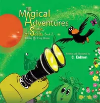 KNYGA C Eidson Magical Adventures of Sadie and Seeds - Book 2