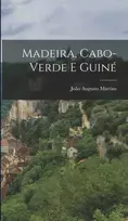 KNYGA Joao Augusto Martins Madeira, Cabo-Verde E Guine