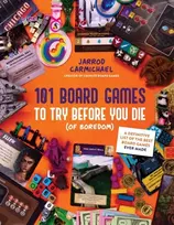 KNYGA Jarrod Carmichael 101 Board Games to Try Before You Die (Of Boredom)