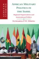 KNYGA Katharina P. W. Döring African Military Politics in the Sahel