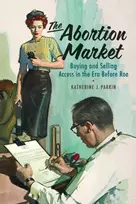 KNYGA Katherine J Parkin Abortion Market