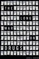 KNYGA Anne L Foster Long War on Drugs