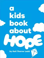KNYGA Kali Ladd A Kids Book About Hope