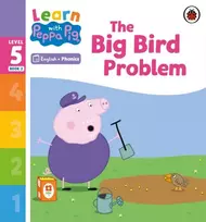 KNYGA Peppa Pig Learn with Peppa Phonics Level 5 Book 2 – The Big Bird Problem (Phonics Reader)
