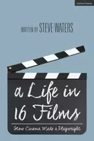 KNYGA Steve Waters Life in 16 Films