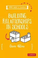 KNYGA Omar Akbar Little Guide for Teachers: Building Relationships in Schools