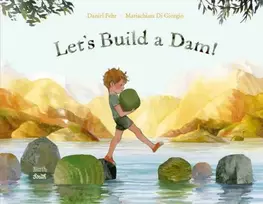 KNYGA Daniel Fehr Let's Build a Dam!