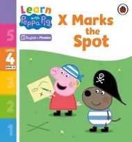 KNYGA Peppa Pig Learn with Peppa Phonics Level 4 Book 14 – X Marks the Spot (Phonics Reader)