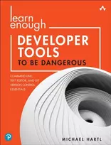 KNYGA Michael Hartl Learn Enough Developer Tools to Be Dangerous