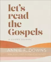 KNYGA Annie F Downs Let's Read the Gospels