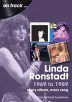 KNYGA Daryl Lawrence Linda Ronstadt 1969 to 1989 On Track