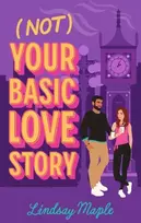 KNYGA Lindsay Maple (Not) Your Basic Love Story