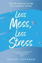 KNYGA Rachel Hoffman Less Mess, Less Stress