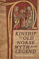 KNYGA Katherine Marie Olley Kinship in Old Norse Myth and Legend
