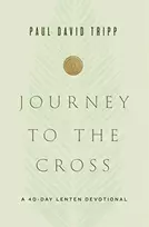 KNYGA Paul David Tripp Journey to the Cross