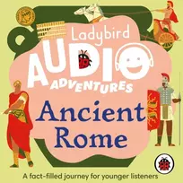 KNYGA Ladybird Audio Adventures: Ancient Rome