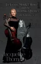 KNYGA Jacqueline Thomas Jacksons, Monk & Rowe and the Brodsky Quartet - the formative metai