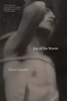 KNYGA Drew Daniel Joy of the Worm