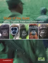 KNYGA Arcus Arcus Foundation Killing, Capture, Trade and Ape Conservation: Volume 4