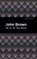 KNYGA W. E. B. Du Bois John Brown