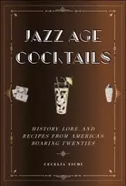 KNYGA Cecelia Tichi Jazz Age Cocktails