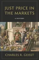 KNYGA Charles R Geisst Just Price in the Markets