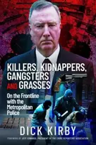 KNYGA Dick Kirby Killers, Kidnappers, Gangsters and Grasses