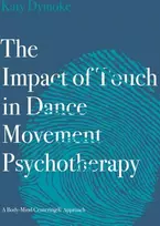 KNYGA Katy Dymoke Impact of Touch in Dance Movement Psychotherapy