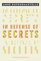 KNYGA Anne Dufourmantelle In Defense of Secrets