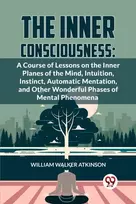 KNYGA William Walker Atkinson The Inner Consciousness