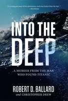 KNYGA Robert Ballard Into the Deep