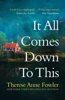 KNYGA Therese Anne Fowler It All Comes Down To This