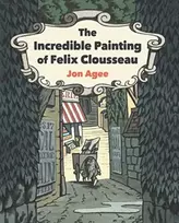 KNYGA Agee Jon Incredible Painting of Felix Clousseau