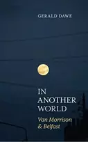 KNYGA Gerald Dawe In Another World