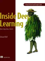 KNYGA Raff Edward Inside Deep Learning: Math, Algorithms, Models
