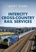 KNYGA Andy Gibbs InterCity Cross-country Rail Services
