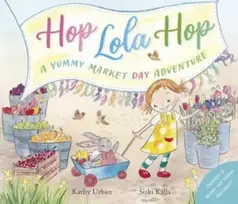 KNYGA Kathy Urban Hop Lola Hop: A Yummy Market Day Adventure