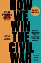 KNYGA Steve Phillips How We Win the Civil War