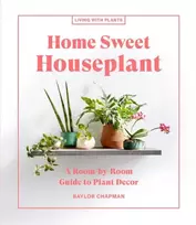 KNYGA Baylor Chapman Home Sweet Houseplant