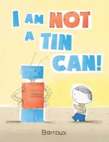 KNYGA Barroux I Am Not a Tin Can!