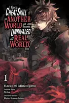 KNYGA Miku I Got a Cheat Skill in Another World and Became Unrivaled in the Real World, Too, Vol. 1 (manga)