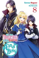 KNYGA Sarasa Nagase I'm the Villainess, So I'm Taming the Final Boss, Vol. 8 (light novel)
