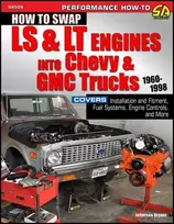 KNYGA Jefferson Bryant How to Swap LS & LT Engines into Chevy & GMC Trucks: 1960-1998