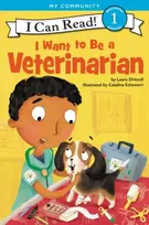 KNYGA Laura Driscoll I Want to Be a Veterinarian