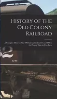 KNYGA Anonymous History of the Old Colony Railroad