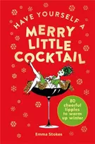 KNYGA Emma Stokes Have Yourself a Merry Little Cocktail